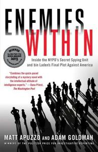 Enemies Within: Inside the Nypd's Secret Spying Unit and Bin Laden's Final Plot Against America di Matt Apuzzo, Adam Goldman edito da TOUCHSTONE PR