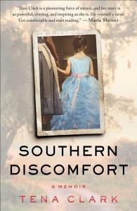 Southern Discomfort: A Memoir di Tena Clark edito da TOUCHSTONE PR