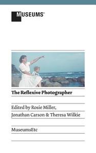 The Reflexive Photographer edito da MuseumsEtc