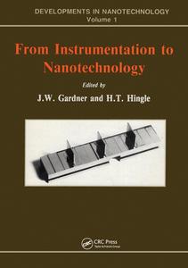 From Instrumentation to Nanotechnology di J. W. Gardner edito da CRC Press
