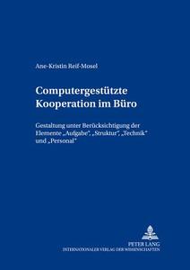 Computergestützte Kooperation im Büro di Ane-Kristin Reif-Mosel edito da Lang, Peter GmbH