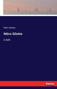 Mére Gilette di Mére Gilette edito da hansebooks