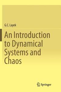 An Introduction to Dynamical Systems and Chaos di G. C. Layek edito da Springer India