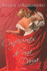 Confesiones de una Dama = Confessions at Midnight di Jacquie D' Alessandro edito da Vergara