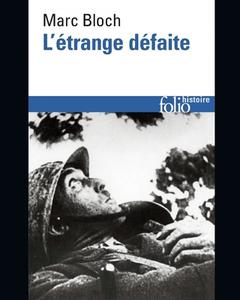L'Étrange Défaite - Illustrée - (Édition française) di Marc Bloch edito da UNICORN PUB GROUP