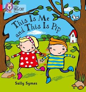 THIS IS ME AND THIS IS PIP di Sally Symes edito da HarperCollins Publishers