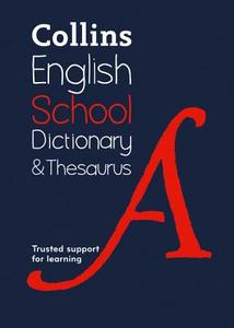 Collins School Dictionary & Thesaurus di Collins Dictionaries edito da HarperCollins Publishers