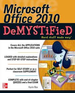 Microsoft Office 2010 DeMYSTiFieD di Karin Rex edito da OSBORNE