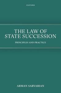 The Law Of State Succession di Arman Sarvarian edito da Oxford University Press