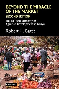 Beyond the Miracle of the Market di Robert H. Bates edito da Cambridge University Press