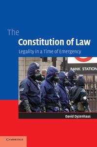 The Constitution of Law di David Dyzenhaus edito da Cambridge University Press