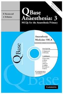 Qbase Anaesthesia: Volume 3, MCQs in Medicine for the FRCA di Edward Hammond edito da Cambridge University Press