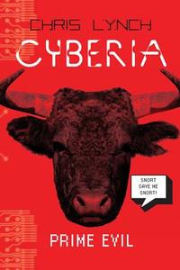 Cyberia Book 3: Prime Evil di Chris Lynch edito da SCHOLASTIC