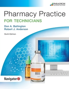 Ballington, D:  Pharmacy Practice for Technicians di Don A. Ballington edito da Paradigm Education Solutions