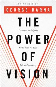 The Power of Vision di George Barna edito da Baker Publishing Group