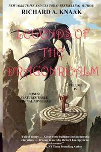 Legends of the Dragonrealm, Vol. IV di Richard A. Knaak edito da Richard a Knaak
