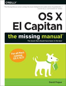 OS X El Capitan: The Missing Manual di David Pogue edito da O'Reilly Media, Inc, USA
