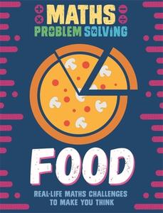 Maths Problem Solving Food di LOUGHREY ANITA edito da Hodder Wayland Childrens