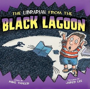 Librarian from the Black Lagoon di Mike Thaler edito da LEVELED READERS