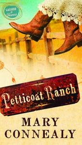 Petticoat Ranch di Mary Connealy edito da Barbour Publishing