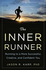 The Inner Runner di Jason R. Karp edito da Skyhorse Publishing