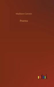 Poems di Madison Cawein edito da Outlook Verlag