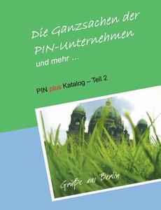 Die Ganzsachen der PIN-Unternehmen und mehr di Klaus-Dieter Stamm edito da Books on Demand