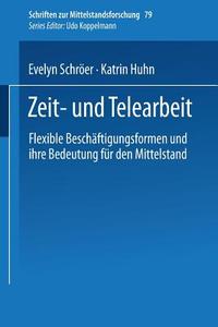 Zeit- und Telearbeit di Katrin Huhn, Evelyn Schröer edito da Gabler Verlag