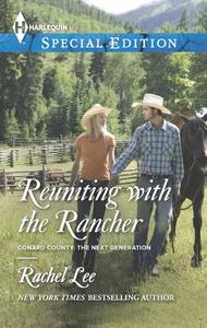 Reuniting with the Rancher di Rachel Lee edito da Harlequin