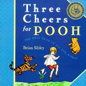 Three Cheers For Pooh di Brian Sibley edito da Egmont Uk Ltd