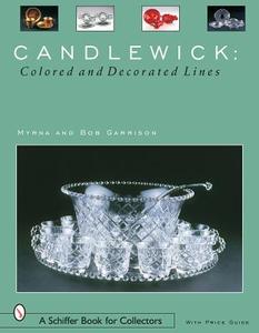 Garrison, M: Candlewick: Colored and Decorated Lines di Myrna Garrison edito da Schiffer Publishing Ltd