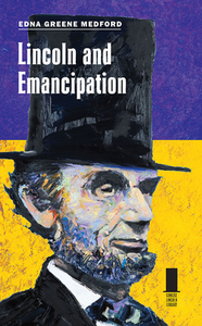 Lincoln And Emancipation di Edna Greene Medford edito da Southern Illinois University Press