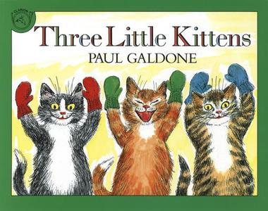 Three Little Kittens di Paul Galdone edito da CLARION BOOKS