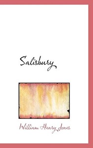 Salisbury di William Henry Jones edito da Bibliolife