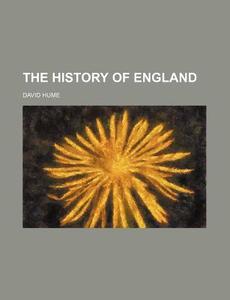 The History Of England di David Hume edito da General Books Llc