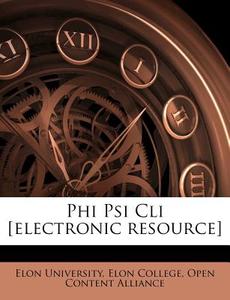 Phi Psi Cli [electronic Resource] di Open Content Alliance edito da Nabu Press