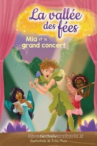 La Vall E Des F Es: N 3 - MIA Et Le Grand Concert di Cari Meister edito da SCHOLASTIC CANADA