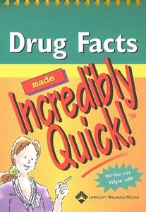 Drug Facts Made Incredibly Quick! edito da Lippincott Williams And Wilkins