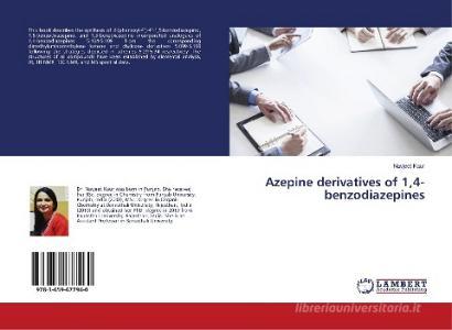 Azepine derivatives of 1,4-benzodiazepines di Navjeet Kaur edito da LAP Lambert Academic Publishing