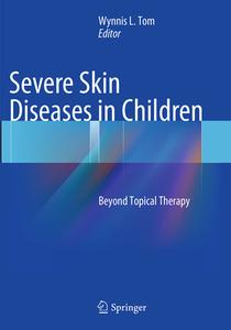 Severe Skin Diseases In Children edito da Springer-verlag Berlin And Heidelberg Gmbh & Co. Kg