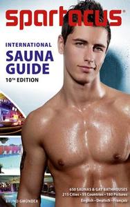 Spartacus International Sauna Guide di Briand Bedford edito da Bruno Gmuender Gmbh