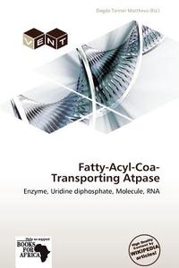 Fatty-acyl-coa-transporting Atpase edito da Duc