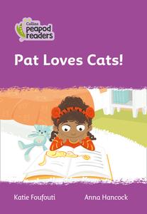 Level 1 - Pat Loves Cats di Katie Foufouti edito da Harpercollins Publishers