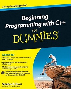 Beginning Programming With C++ For Dummies di Stephen R. Davis edito da John Wiley And Sons Ltd
