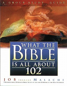 What the Bible Is All about 102 Group Study Guide: A Group Study Guide: Job Through Malachi di Henrietta C. Mears edito da Gospel Light Publications