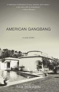 American Gangbang di Sam Benjamin edito da Gallery Books