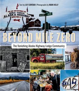 Beyond Mile Zero di Lily Gontard edito da Harbour Publishing