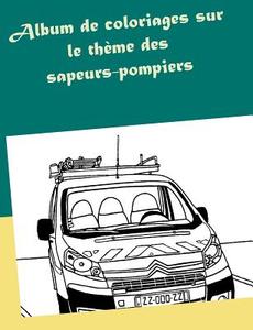 Album de coloriages sur le thème des sapeurs-pompiers di Valérie Gasnier edito da Books on Demand
