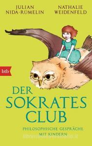 Der Sokrates-Club di Julian Nida-Rümelin, Nathalie Weidenfeld edito da btb Taschenbuch