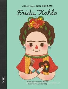 Frida Kahlo di Isabel Sánchez Vegara edito da Insel Verlag GmbH